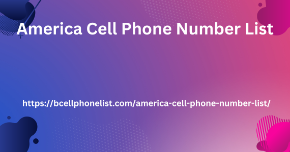 America Cell Phone Number List