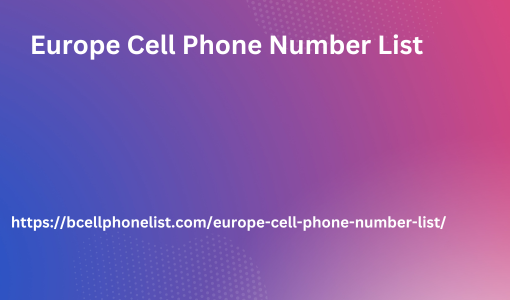 Europe Cell Phone Number List