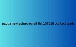 papua new guinea email list 107018 contact leads