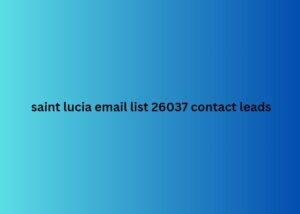 saint lucia email list 26037 contact leads